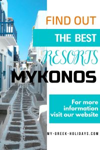 Best Resorts - Mykonos Greece - My Greek Holidays