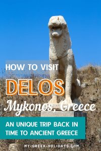 Delos Island - Mykonos Greece - My Greek Holidays