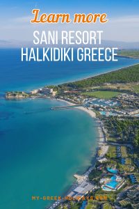 Sani Resort - Kassandra Halkidiki Greece - My Greek Holidays